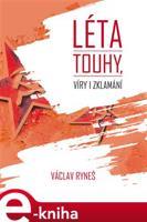 Léta touhy, víry i zklamání - Václav Ryneš