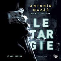 Letargie - Antonín Mazáč