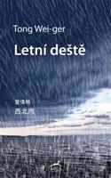 Letní deště - Tong Wei-ger