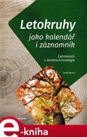 Letokruhy jako kalendář i záznamník - Josef Kyncl