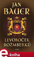 Levoboček Rožmberků - Jan Bauer