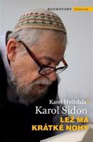 Lež má krátké nohy - Karol Sidon, Karel Hvížďala