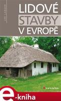 Lidové stavby v Evropě - Jiří Langer