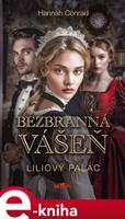 Liliový palác - Bezbranná vášeň - Hannah Conrad