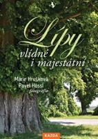 Lípy – vlídné i majestátní - Marie Hrušková