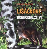 Lišáčkova dobrodružství - Libuše Radová