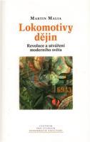 Lokomotivy dějin : revoluce a utváření moderního světa - Martin Malia