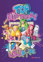 Lollipopz - Top historky - Moni Barczik