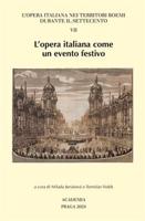 L’opera italiana come un evento festivo - Milada Jonášová, Tomislav Volek