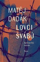 Lovci švábů - Matěj Dadák