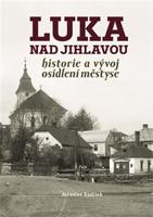 Luka nad Jihlavou - Jaroslav Sadílek