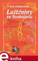 Luštěniny ze Svatojánu - Eva Francová