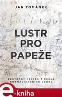 Lustr pro papeže - Jan Tománek