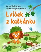 Lvíček z kaštánku - Dagmar Chládková, Lenka Rožnovská