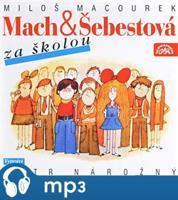 Mach a Šebestová za školou - Miloš Macourek