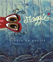 Maggie - Vzhůru do pouště 1 - Pavel Ondrašík, Táňa Ondrašíková