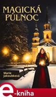 Magická půlnoc - Marie Jakoubková