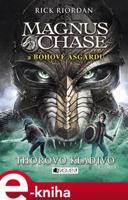 Magnus Chase a bohové Ásgardu - Thorovo kladivo - Rick Riordan