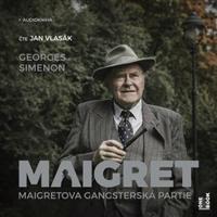 Maigretova gangsterská partie - Georges Simenon