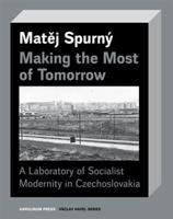 Making the Most of Tomorrow - Matěj Spurný