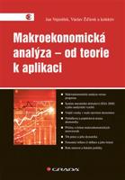 Makroekonomická analýza – od teorie k aplikaci - Jan Vejmělek, Václav Žďárek, kolektiv