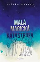 Malá magická katastrofa - Štěpán Bartoš