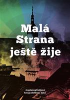 Malá Strana ještě žije - Magdaléna Bujabéza Rejžková