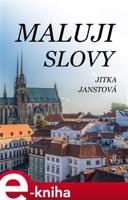 Maluji slovy - Jitka Janstová