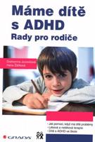 Máme dítě s ADHD - Drahomíra Jucovičová, Hana Žáčková