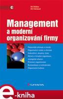 Management a moderní organizování firmy - Jiří Dědina, Jiří Odcházel