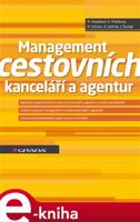 Management cestovních kanceláří a agentur - Monika Palatková, Eva Mráčková, Milan Kittner, Ondřěj Kašťák, Josef Šesták