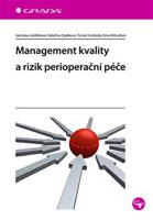 Management kvality a rizik perioperační péče - Tomáš Svoboda, Erna Mičudová, Jaroslava Jedličková