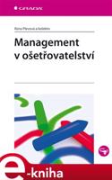 Management v ošetřovatelství - Ilona Plevová, kol.