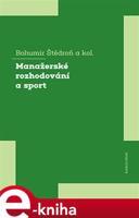 Manažerské rozhodování a sport - Bohumír Štědroň