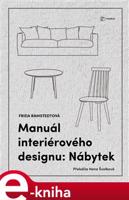 Manuál interiérového designu: Nábytek - Frida Ramstedt