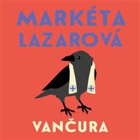 Markéta Lazarová - Vladislav Vančura