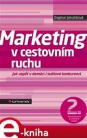 Marketing v cestovním ruchu - Dagmar Jakubíková