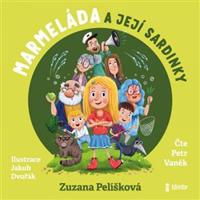 Marmeláda a její sardinky - Zuzana Pelíšková