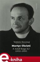 Martyr Christi - Vojtěch Novotný