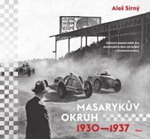 Masarykův okruh 1930—1937 - Aleš Sirný