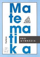 Matematika pro gymnázia - Funkce + CD - Oldřich Odvárko