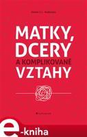 Matky, dcery a komplikované vztahy - Karen C. L. Anderson