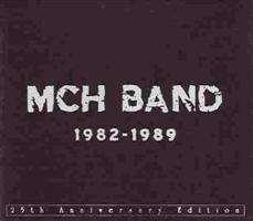 MCH Band - 1982-1989 CD