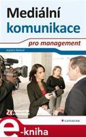 Mediální komunikace pro management - Vojtěch Bednář