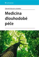 Medicína dlouhodobé péče - Zdeněk Kalvach, kolektiv