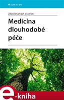 Medicína dlouhodobé péče - Zdeněk Kalvach, kolektiv