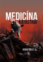 Medicína katastrof - Robin Šin