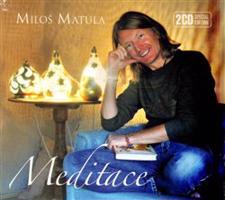 Meditace Deluxe - Miloš Matula