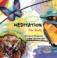 Meditation for Kids - Ivana Tattoo Art, Veronica Beláková