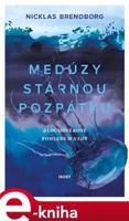 Medúzy stárnou pozpátku - Nicklas Brendborg